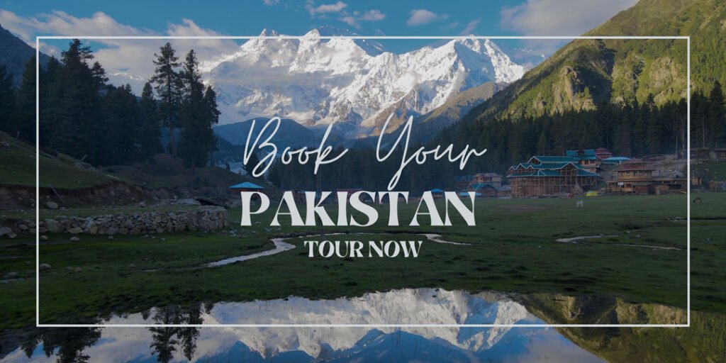 Book Your Pakistan Tour Now